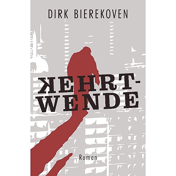 Kehrtwende, Dirk Bierekoven