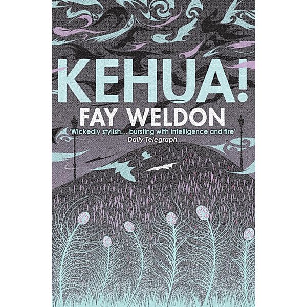 Kehua!, Fay Weldon