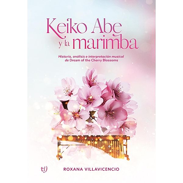 Keiko Abe y la marimba, Roxana Villavicencio