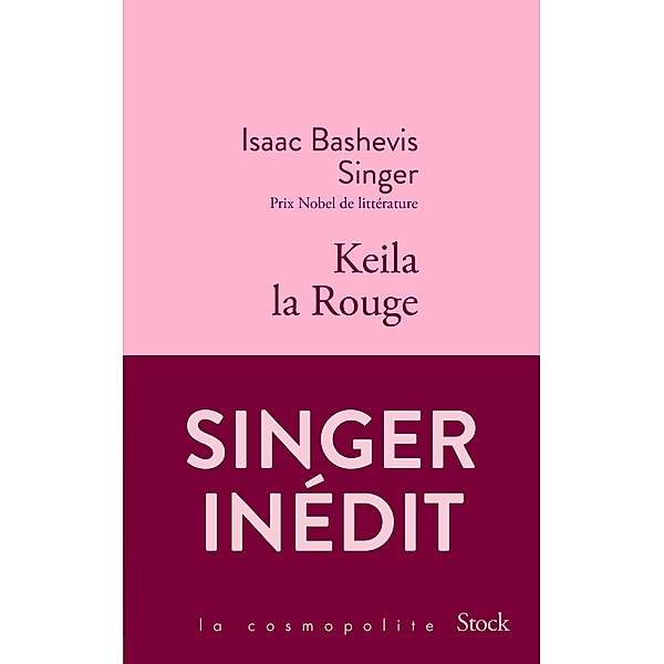 Keila la Rouge / La cosmopolite, Isaac Bashevis Singer