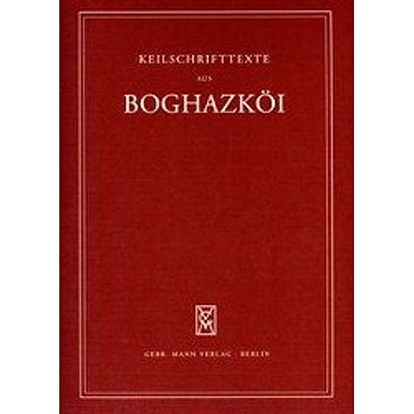 Keilschrifttexte aus Boghazköi: 68 Texte aus dem Bezirk des Großen Tempel XX, Theo van den Hout