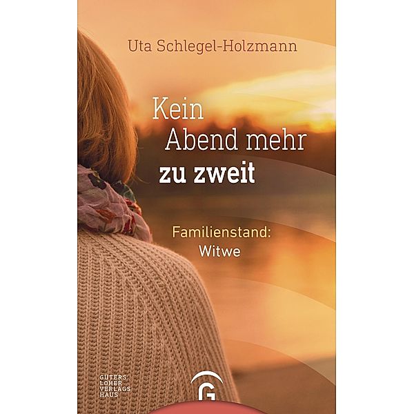 Kein Abend mehr zu zweit, Uta Schlegel-Holzmann