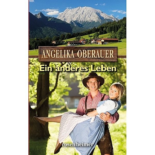 Kein anderes Leben, Angelika Oberauer