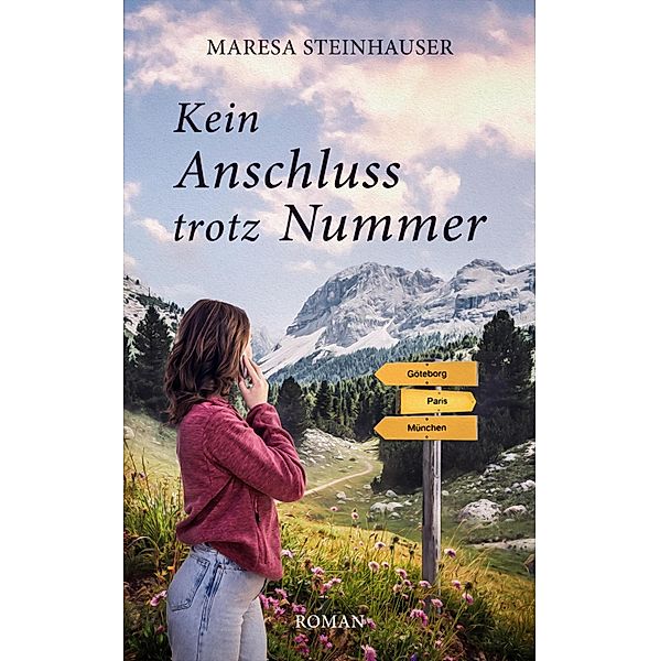 Kein Anschluss trotz Nummer, Maresa Steinhauser