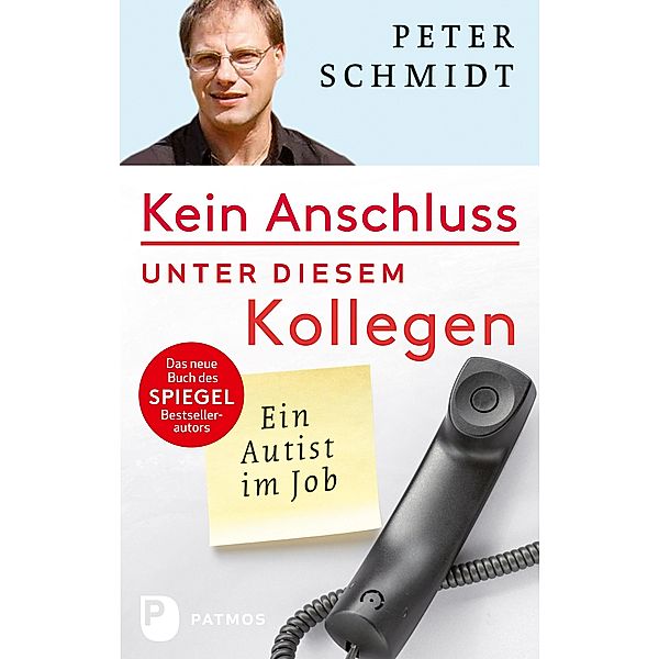 Kein Anschluss unter diesem Kollegen, Peter Schmidt