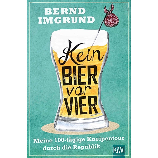 Kein Bier vor vier, Bernd Imgrund