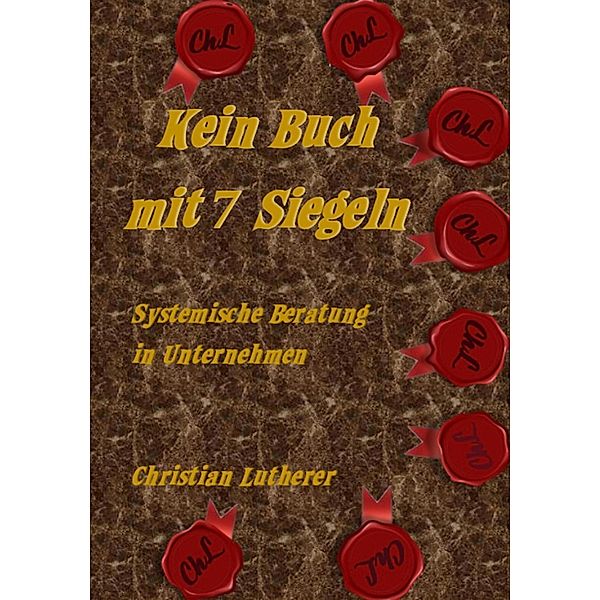 Kein Buch mit 7 Siegeln, Christian Lutherer