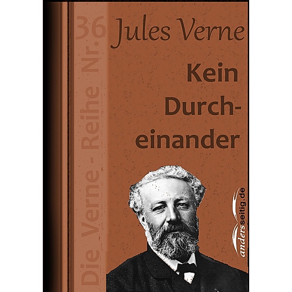 Kein Durcheinander / Jules-Verne-Reihe, Jules Verne