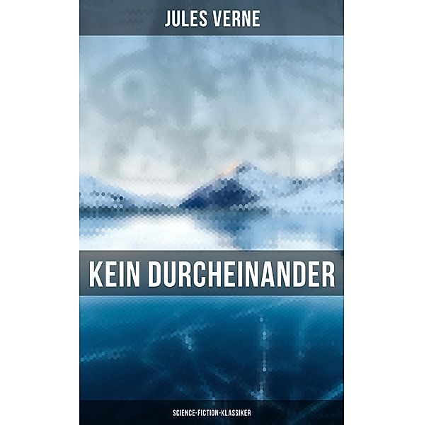 Kein Durcheinander: Science-Fiction-Klassiker, Jules Verne
