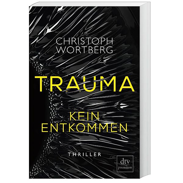 Kein Entkommen / Trauma Bd.1, Christoph Wortberg