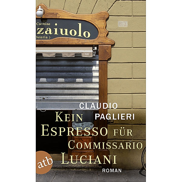 Kein Espresso für Commissario Luciani / Commissario Luciani Bd.1, Claudio Paglieri