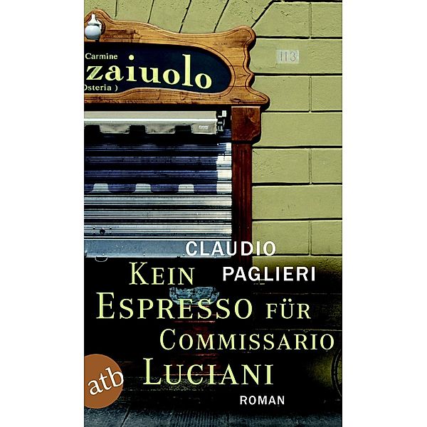 Kein Espresso für Commissario Luciani / Commissario Luciani Bd.1, Claudio Paglieri