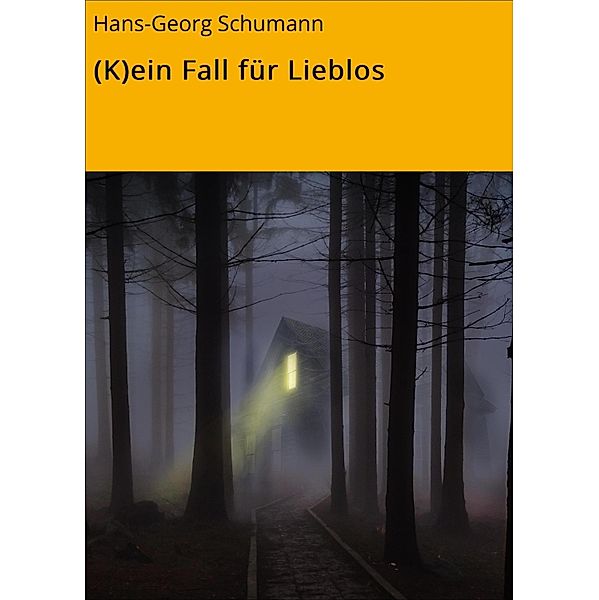 (K)ein Fall für Lieblos, Hans-Georg Schumann