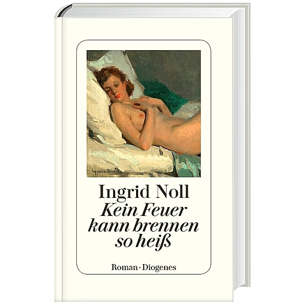 Kein Feuer kann brennen so heiß, Ingrid Noll