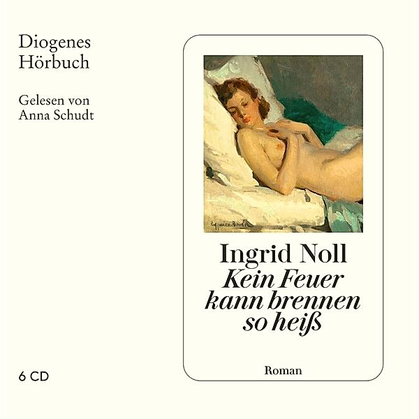 Kein Feuer kann brennen so heiss,6 Audio-CD, Ingrid Noll