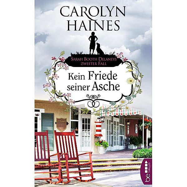 Kein Friede seiner Asche / Sarah Booth Delaney Bd.2, Carolyn Haines