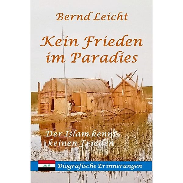 Kein Frieden im Paradies, Bernd Leicht