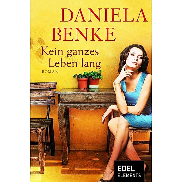 Kein ganzes Leben lang, Daniela Benke