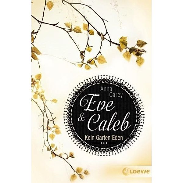 Kein Garten Eden / Eve & Caleb Bd.3, Anna Carey