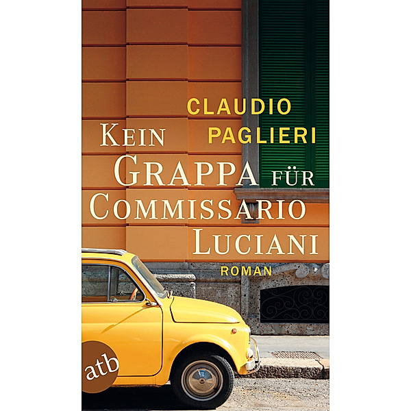 Kein Grappa für Commissario Luciani / Commissario Luciani Bd.4, Claudio Paglieri