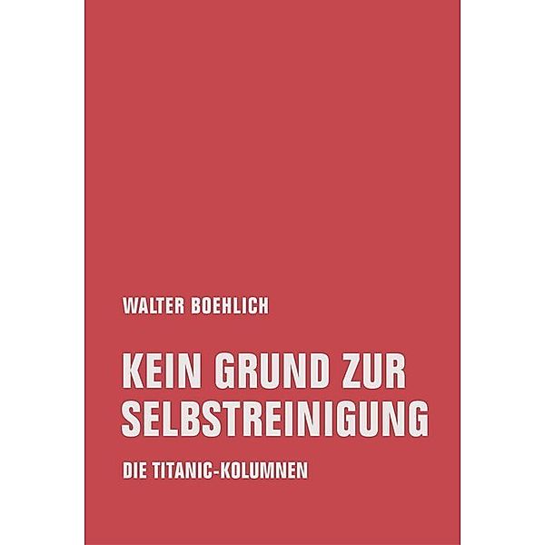 Kein Grund zur Selbstreinigung, Walter Boehlich