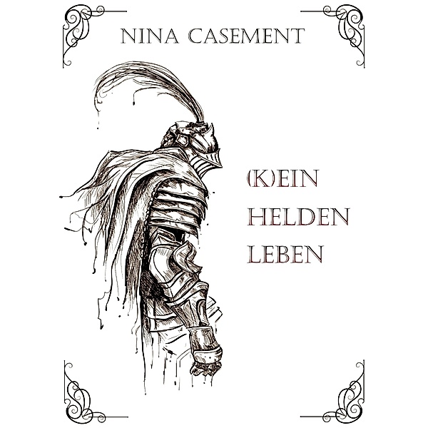 Kein Heldenleben, Nina Casement