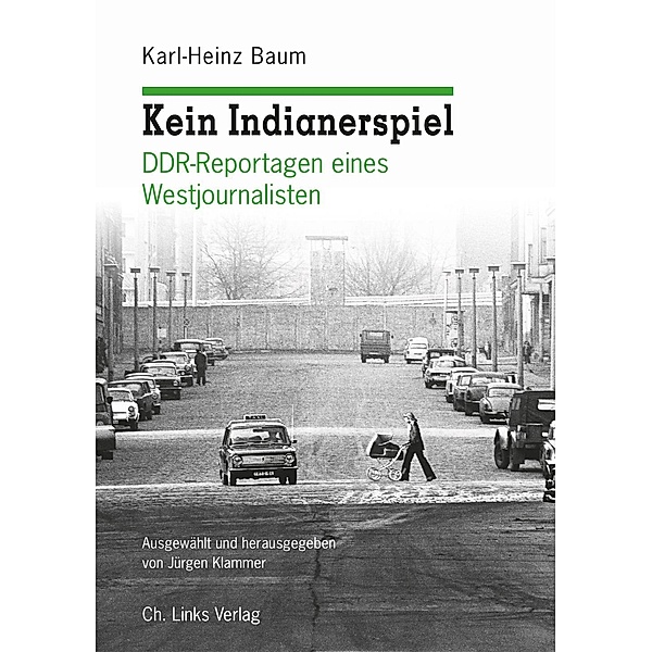 Kein Indianerspiel, Karl-Heinz Baum