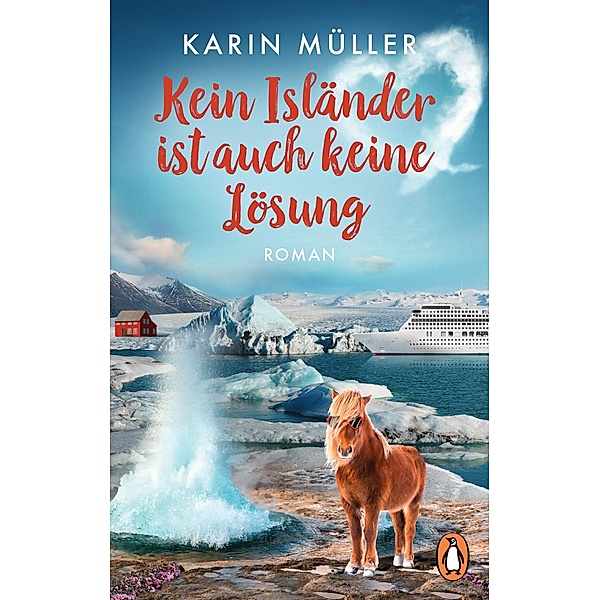 Kein Isländer ist auch keine Lösung, Karin Müller