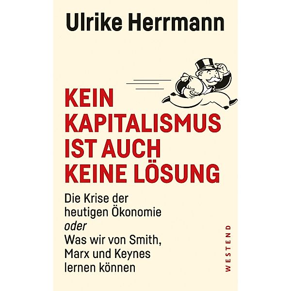 Kein Kapitalismus ist auch keine Lösung, Ulrike Herrmann