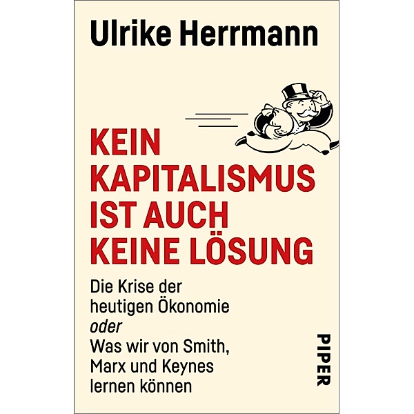 Kein Kapitalismus ist auch keine Lösung, Ulrike Herrmann
