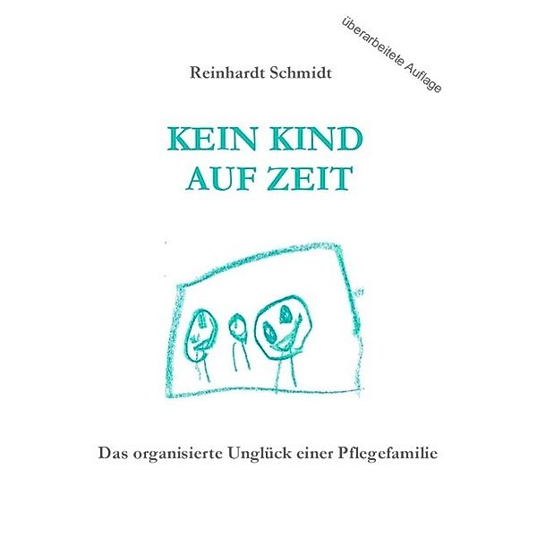 Kein Kind auf Zeit, Reinhardt Schmidt