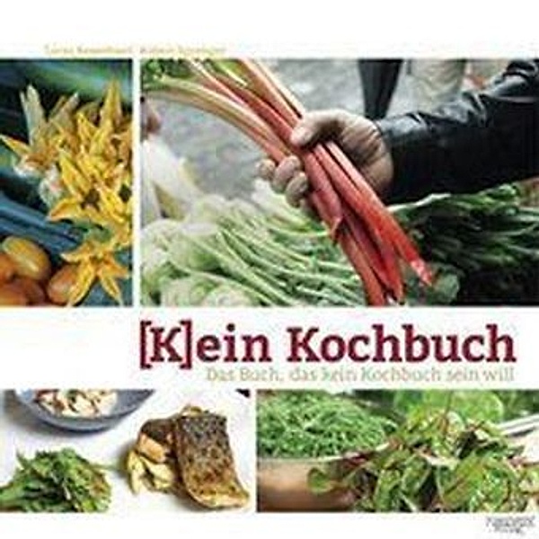 Kein Kochbuch, Lucas Rosenblatt, Robert Sprenger