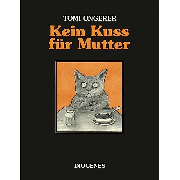 Kein Kuss für Mutter, Tomi Ungerer