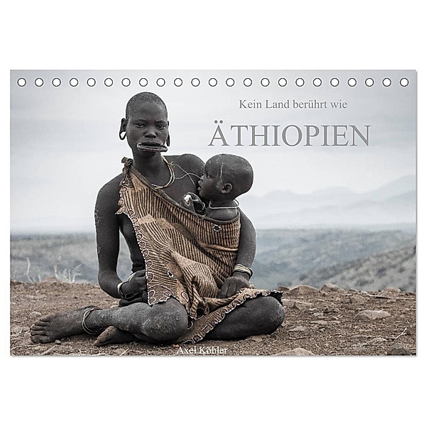 Kein Land berührt wie Äthiopien (Tischkalender 2024 DIN A5 quer), CALVENDO Monatskalender, Axel Köhler