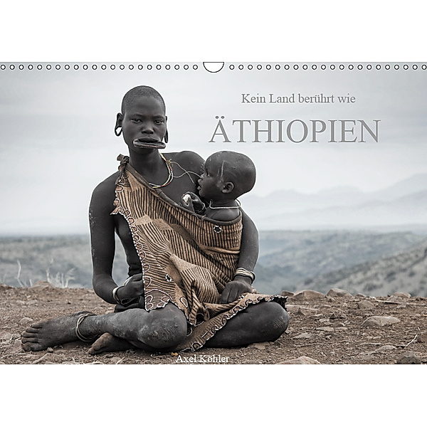 Kein Land berührt wie Äthiopien (Wandkalender 2019 DIN A3 quer), Axel Köhler