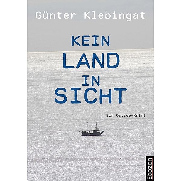 Kein Land in Sicht, Günter Klebingat