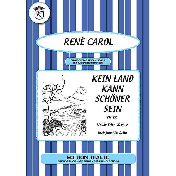 Kein Land kann schöner sein, Joachim Relin, Erich Werner, René Carol