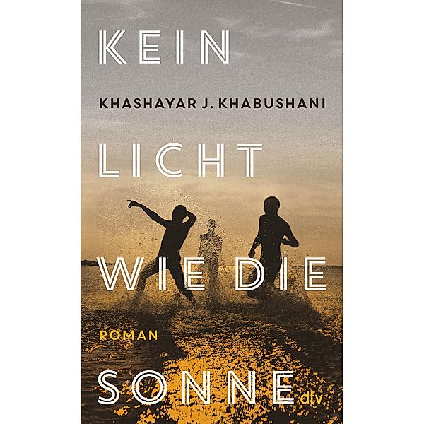 Kein Licht wie die Sonne, Khashayar J. Khabushani