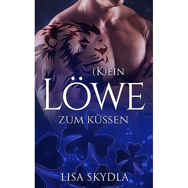 (K)ein Löwe zum Küssen, Lisa Skydla