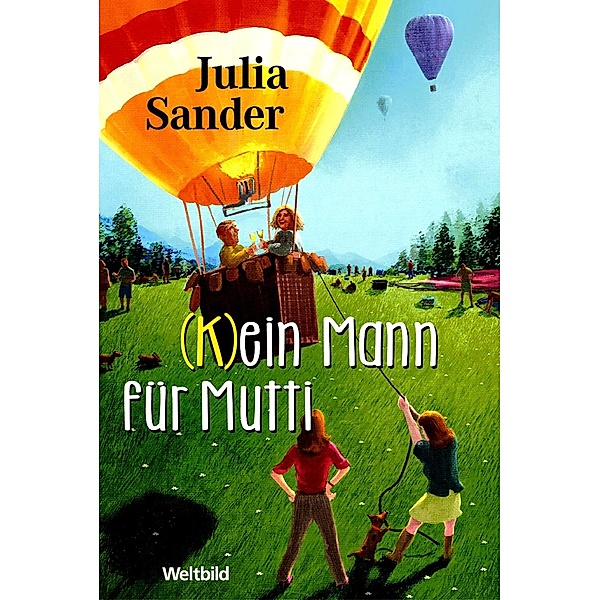 (K)ein Mann für Mutti, Julia Sander