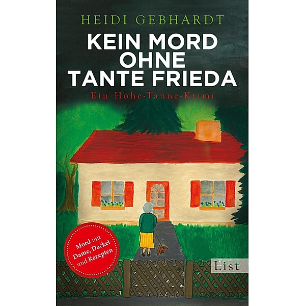 Kein Mord ohne Tante Frieda / Hohe-Tanne-Krimi Bd.2, Heidi Gebhardt
