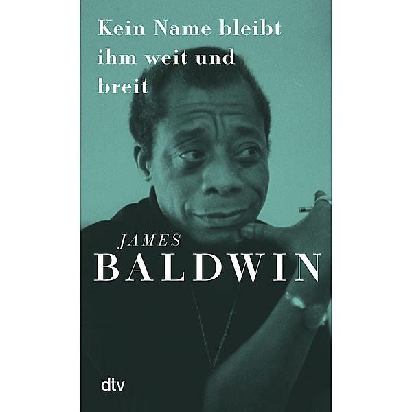 Kein Name bleibt ihm weit und breit, James Baldwin
