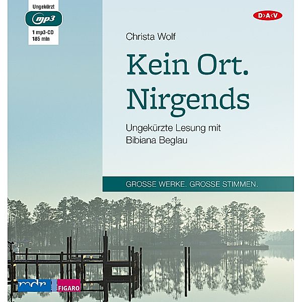 Kein Ort. Nirgends,1 Audio-CD, 1 MP3, Christa Wolf