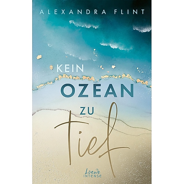 Kein Ozean zu tief (Tales of Sylt, Band 3) / Tales of Sylt Bd.3, Alexandra Flint