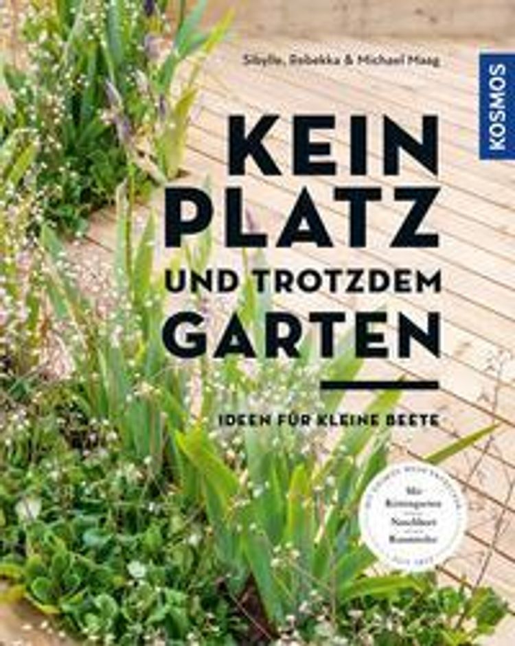 Kein Platz und trotzdem Garten Buch versandkostenfrei bei Weltbild.de