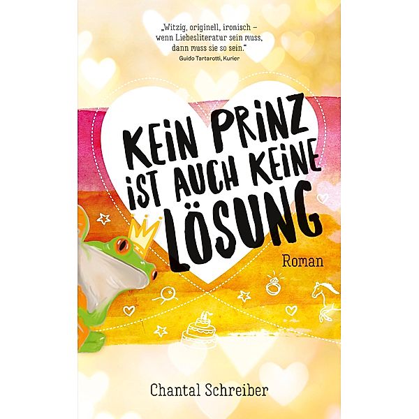 Kein Prinz ist auch keine Lösung, Chantal Schreiber