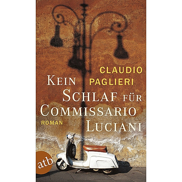 Kein Schlaf für Commissario Luciani / Commissario Luciani Bd.2, Claudio Paglieri