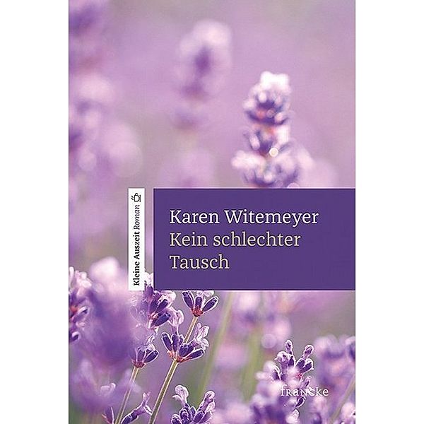 Kein schlechter Tausch, Karen Witemeyer