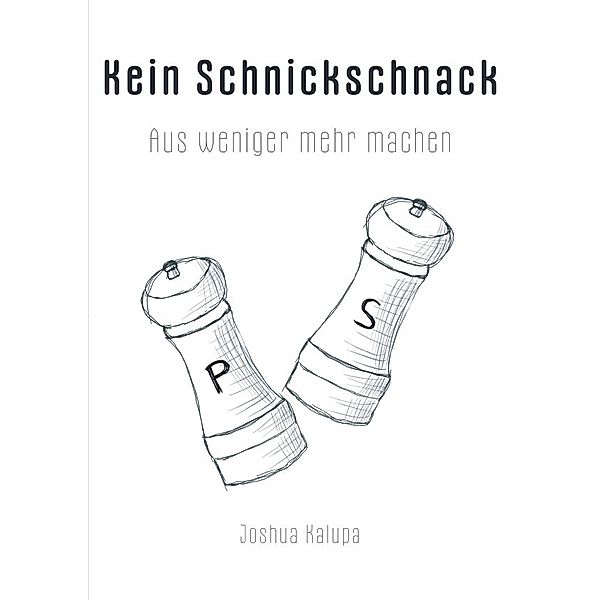 Kein Schnickschnack, Joshua Kalupa