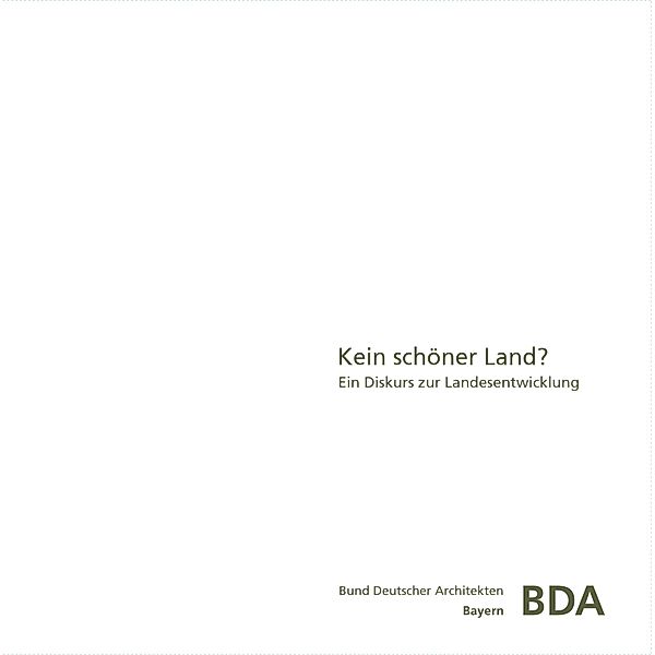 Kein schöner Land?, Dipl. Ing. Claudia Bosse, Hilmar Sturm, Jörg Heiler, Stefan Kurath, Markus Lanz Co, Dipl. Ing. Michael Leidl, Klaus Leidorf, Reiner Nagel, Armin Nassehi, Sören Schöbel